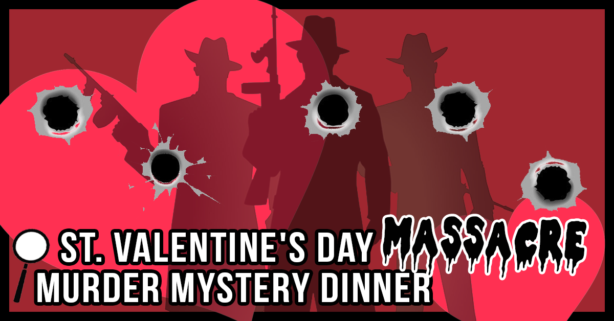 St Valentine S Day Massacre Murder Mystery Dinner