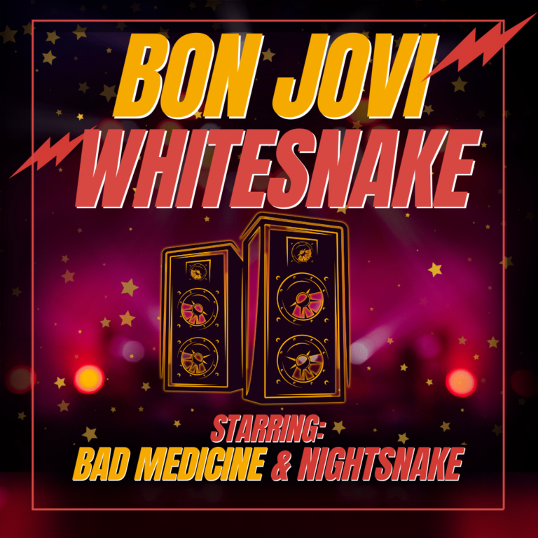 BON JOVI NITE WITH BAD MEDICINE with SPECIAL GUEST NIGHTSNAKE, TRIBUTE TO WHITESNAKE AND MORE