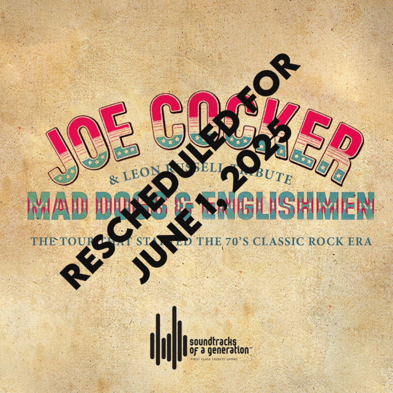 RESCHEDULED FOR JUNE 1, 2025: JOE COCKER & LEON RUSSELL TRIBUTE with MAD DOGS & ENGLISHMEN